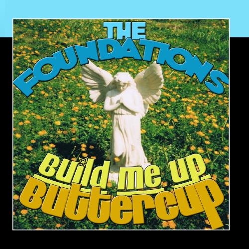 cover: Build Me Up, Buttercup, The Foundations