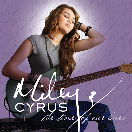 cover: The Time Of Our Lives, Miley Cyrus