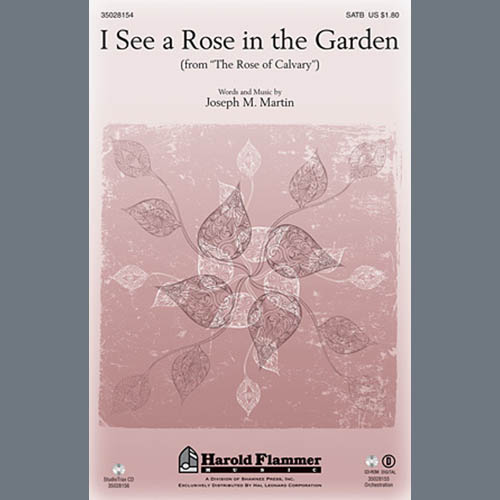 cover: I See A Rose In The Graden, Joseph M. Martin, Chor
