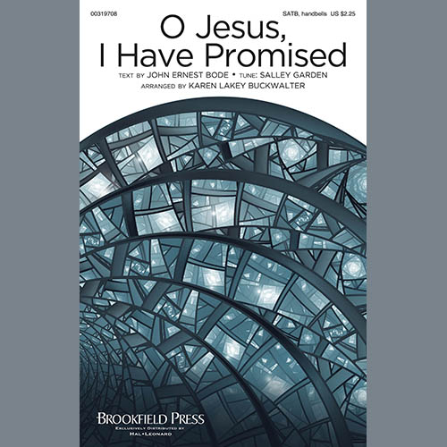 cover: O Jesus, I Have Promised (arr. Karen Lakey Buckwalter), John E. Bode, Chor