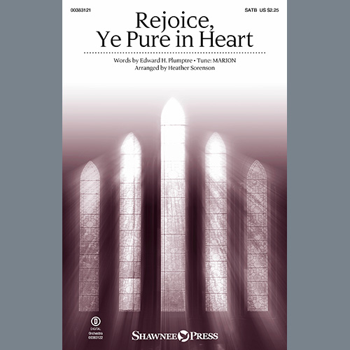 cover: Rejoice, Ye Pure In Heart (arr. Heather Sorenson), Edward H. Plumptre