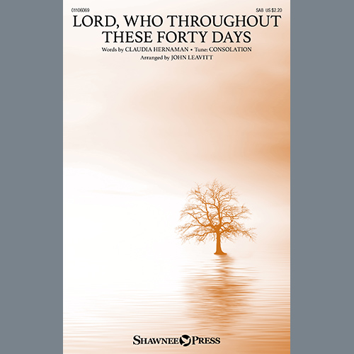 cover: Lord, Who Throughout These Forty Days (arr. John Leavitt), Claudia Hernaman
