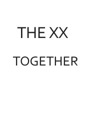 cover: Together, The XX