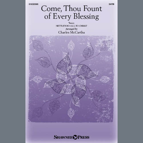Product picture to: Come, Thou Fount Of Every Blessing (arr. Charles McCartha)