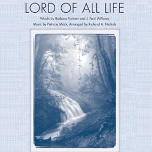 cover: Lord Of All Life, Richard A. Nichols, Chor