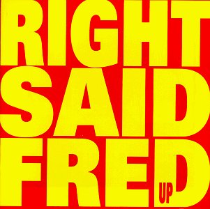 cover: I'm Too Sexy, Right Said Fred