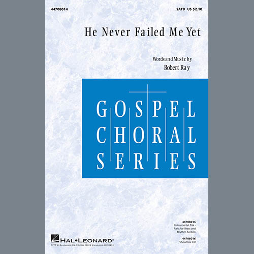 cover: He Never Failed Me Yet, Robert Ray, Chor