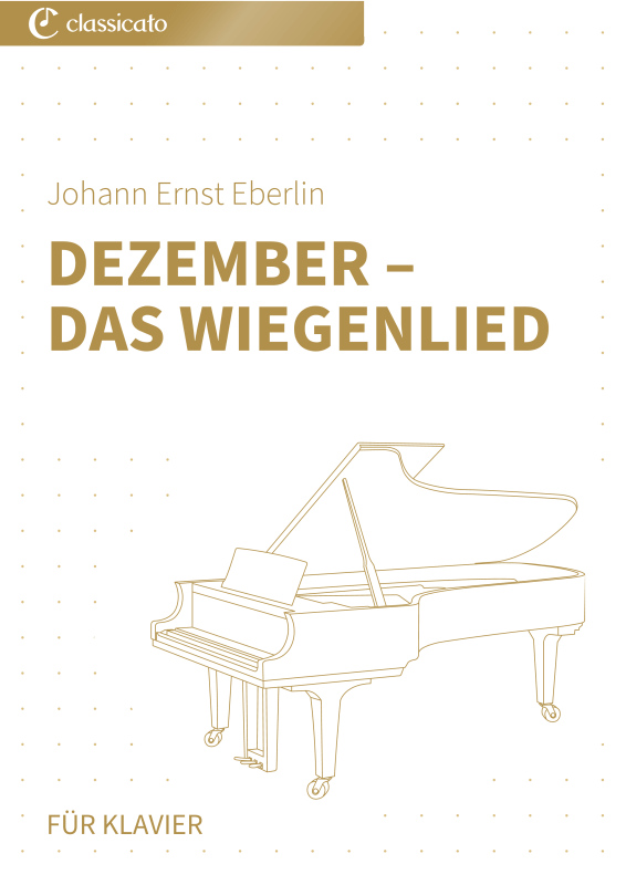 Produktbild zu: Dezember -  Das WiegenliedJohann Ernst Eberlin