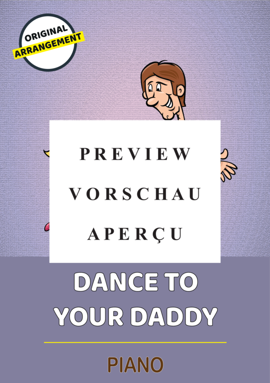 Produktgalerie: Seite 2 von 5 Dance To Your Daddy , , Klavier Solo