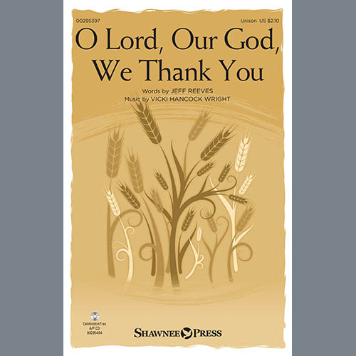 cover: O Lord, Our God, We Thank You, Jeff Reeves and Vicki Hancock Wright, Chor