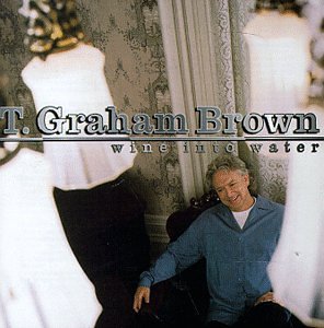 cover: Wine Into Water, T. Graham Brown, Gesang, Gitarre, Klavier