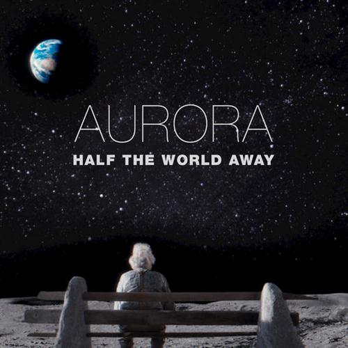 cover: Half The World Away, Aurora