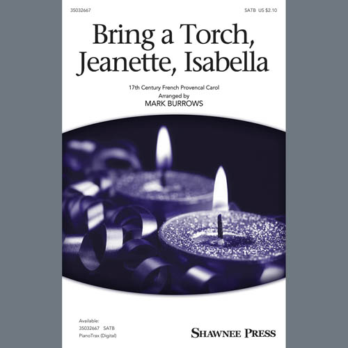 cover: Bring A Torch, Jeanette, Isabella (arr. Mark Burrows), 17th Century French Carol
