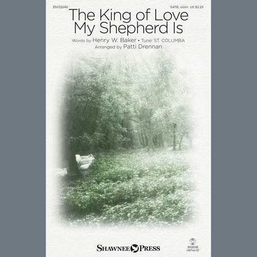 cover: The King Of Love My Shepherd Is (arr. Patti Drennan), Henry W. Baker, Chor