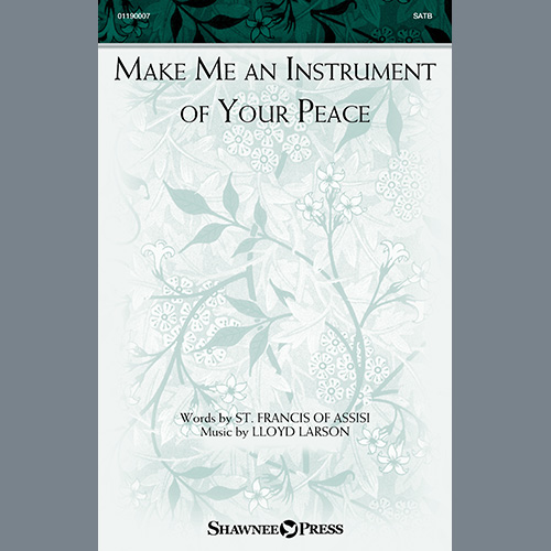 cover: Make Me An Instrument Of Your Peace, Lloyd Larson, Chor