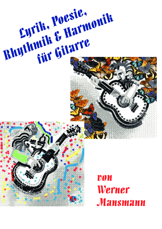 Produktbild zu: Lyrik, Poesie, Rhythmik & Harmonie für Gitarre
