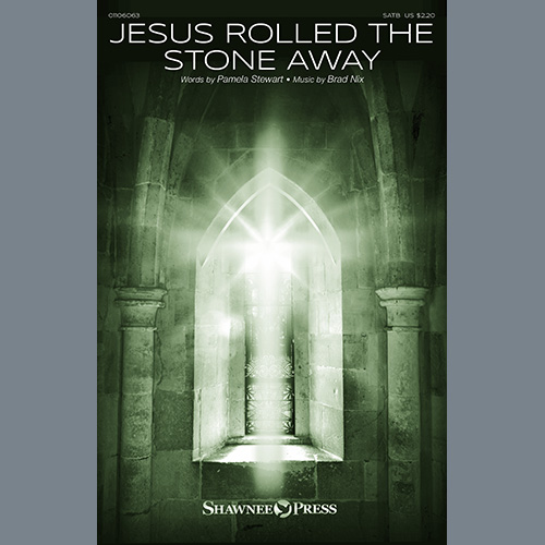 cover: Jesus Rolled The Stone Away, Pamela Stewart & Brad Nix, Chor
