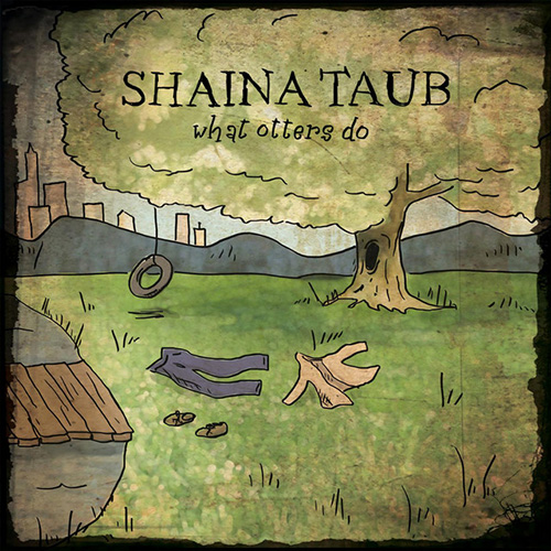 cover: The Tale Of Bear And Otter, Shaina Taub