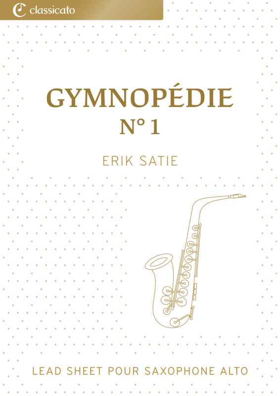 cover: Gymnopédie n° 1 - Version légèrement simplifiée, , Alto Saxophone In E Flat Solo and Chords - Leadsheet