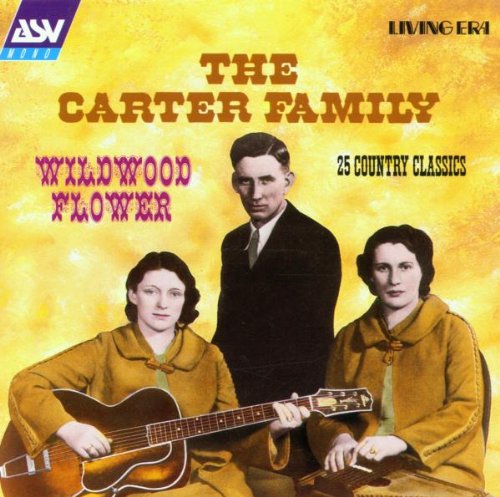 cover: Wildwood Flower, The Carter Family