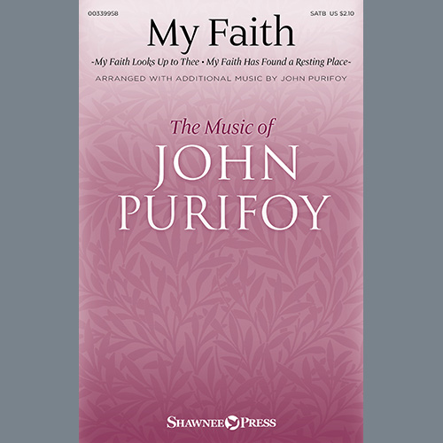 cover: My Faith (With "My Faith Looks Up To Thee" and "My Faith Has Found A Resting Place"), John Purifoy