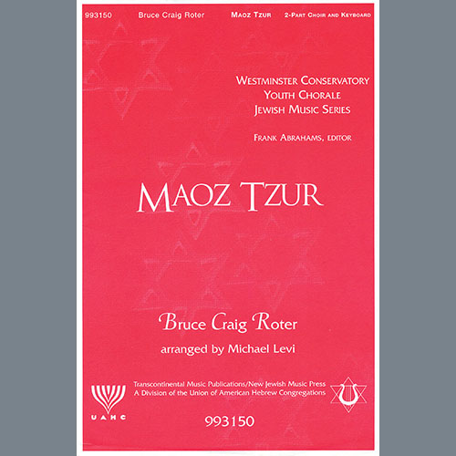 cover: Maoz Tsur (Rock of Ages) (arr. Michael Levi), Bruce Craig Roter, Chor