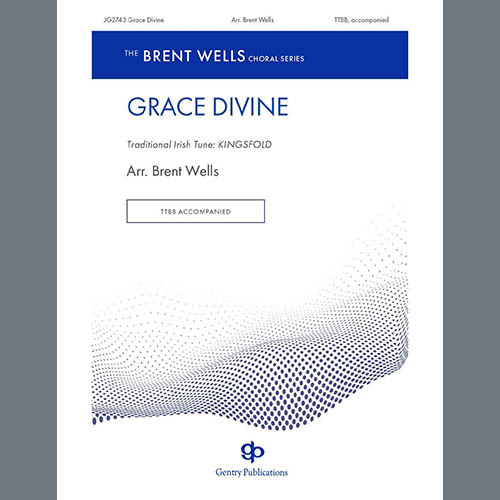 cover: Grace Divine, Brent Wells
