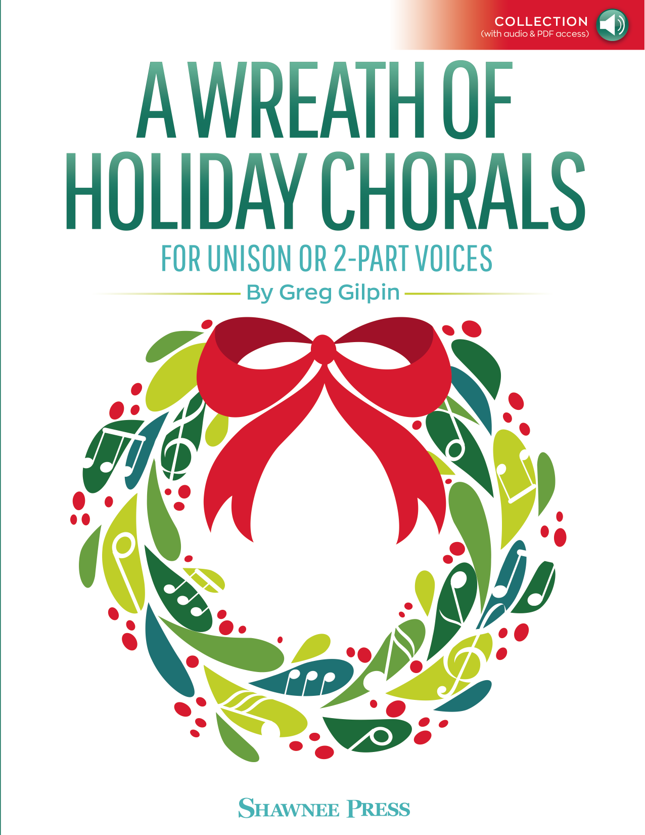 Produktgalerie: Seite 1 von 1 A Wreath Of Holiday Chorals (Collection), Greg Gilpin, Chor