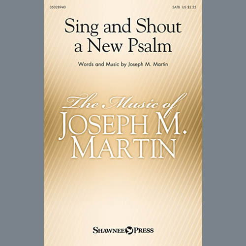 cover: Sing And Shout A New Psalm, Joseph M. Martin, Chor