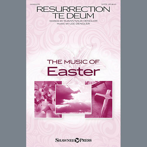 cover: Resurrection Te Deum, Susan Naus Dengler and Lee Dengler, Chor