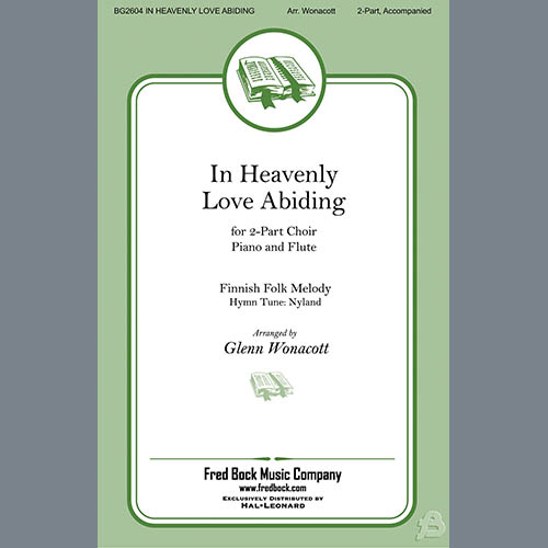 cover: In Heavenly Love Abiding (arr. Glenn Wonacott), Finnish Folk Melody