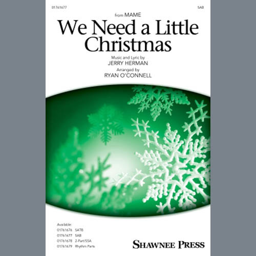 cover: We Need A Little Christmas (from Mame) (arr. Ryan O'Connell), Jerry Herman, Chor