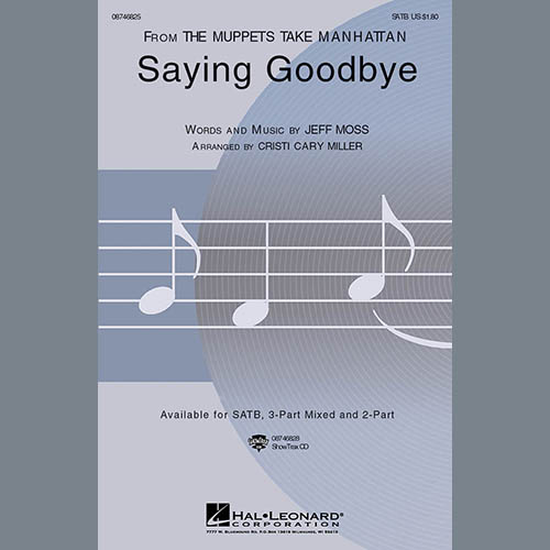 cover: Saying Goodbye (from The Muppets Take Manhattan) (arr. Cristi Cary Miller), Jeff Moss, Chor