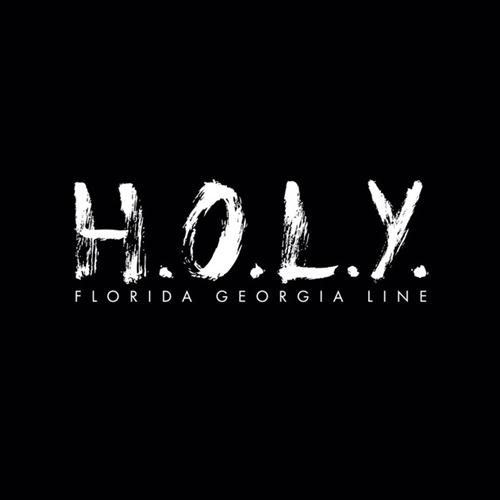 cover: H.O.L.Y., Florida Georgia Line