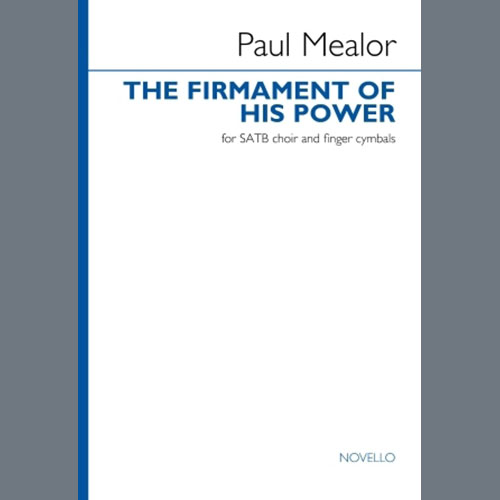 cover: The Firmament Of His Power, Paul Mealor, Chor