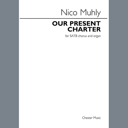 cover: Our Present Charter, Nico Muhly, Chor