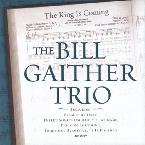 cover: The King Is Coming, Bill Gaither, Gesang, Gitarre, Klavier