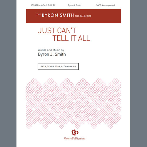 cover: Just Can't Tell It All, Byron Smith, Chor