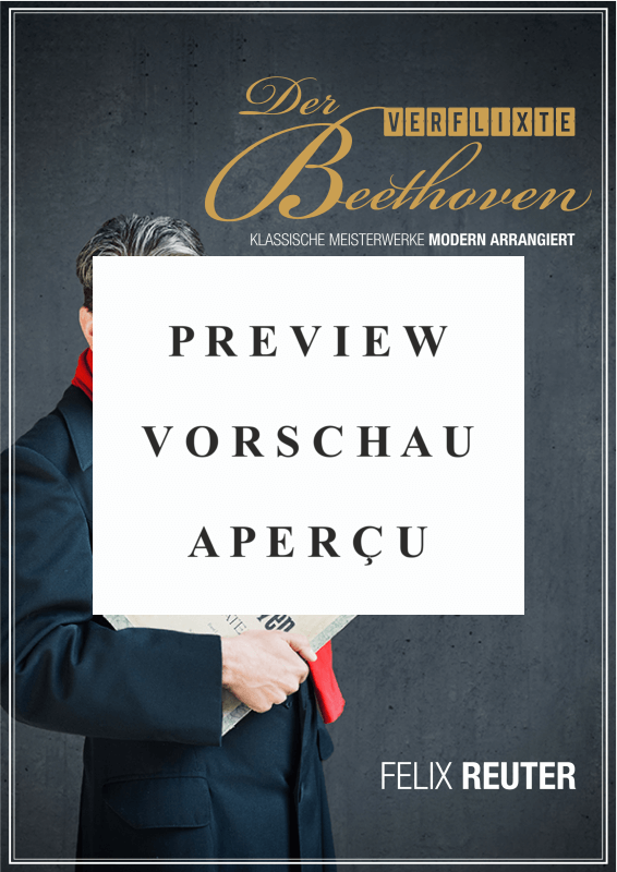 gallery: Der verflixte Beethoven - Klassische Meisterwerke modern arrangiert, Felix Reuter, (Klavier Solo)