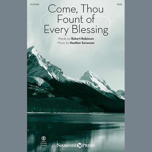 cover: Come, Thou Fount of Every Blessing, Heather Sorenson, Chor