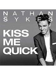 cover: Kiss Me Quick, Nathan Sykes