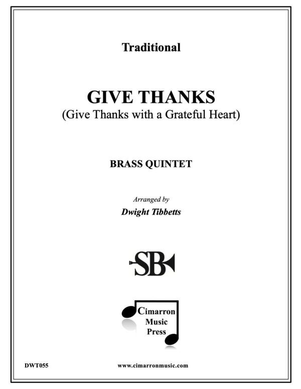 cover: Give Thanks (Give Thanks with a Grateful Heart), , Blechbläser Quintett