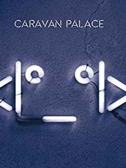 cover: Lone Digger, Caravan Palace