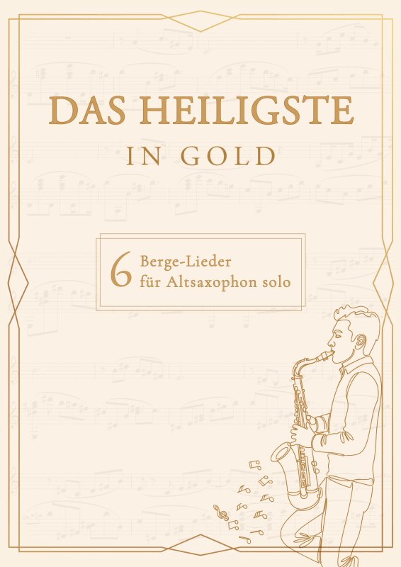 Produktbild zu: Das Heiligste in Gold - Sechs ausgewählte Berge-LiederBerge