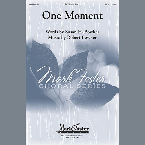 cover: One Moment, Susan Bowker & Robert Bowker, Chor