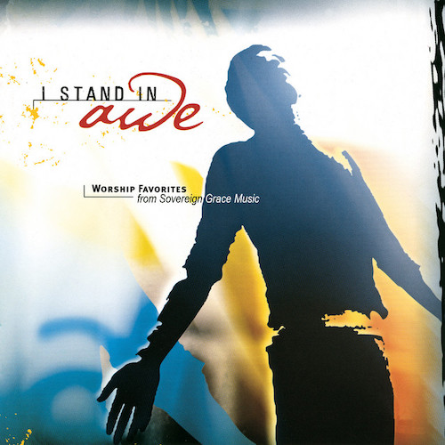 cover: I Stand In Awe, Sovereign Grace Music
