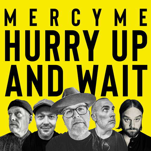 cover: Hurry Up And Wait, MercyMe, Gesang, Gitarre, Klavier