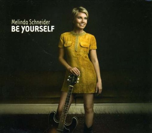 cover: Be Yourself, Melinda Schneider, Melodieinstrument