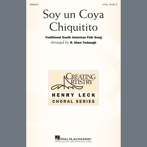 cover: Soy Un Coya Chiquitito (arr. R. Eben Trobaugh), Traditional South American Fol