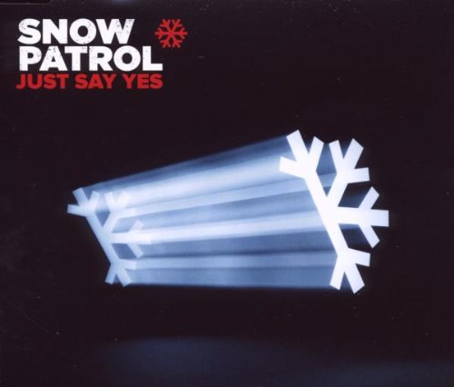 cover: Just Say Yes, Snow Patrol